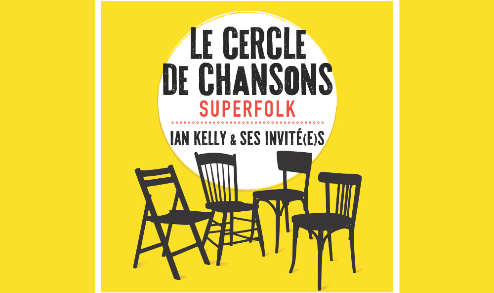 Cercle de chansons superfolk avec Ian Kelly_